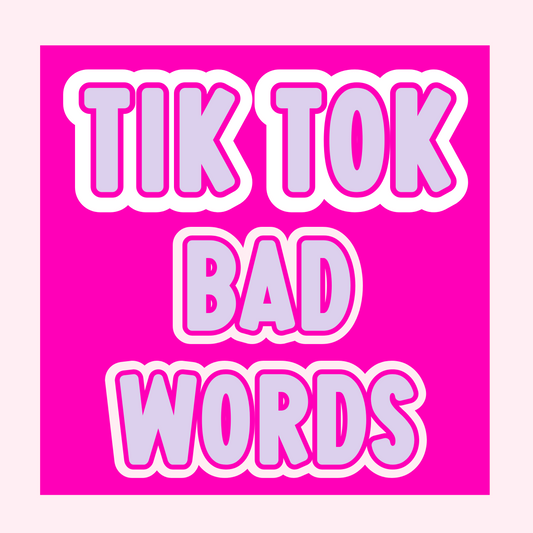 TikTok Bad Words
